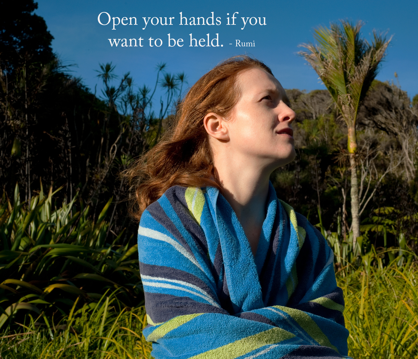 Open your hands if you want to be held